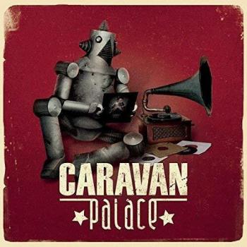 Caravan palace 2lp 180g vinyl