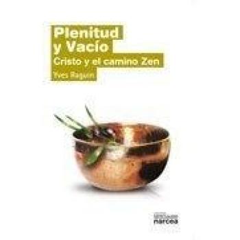 Plenitud y vacío. Cristo y Camino Zen: Cristo y el camino Zen: 260