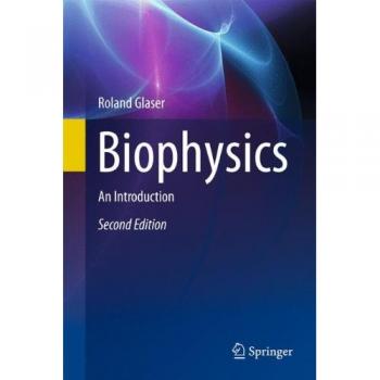 Biophysics: An Introduction