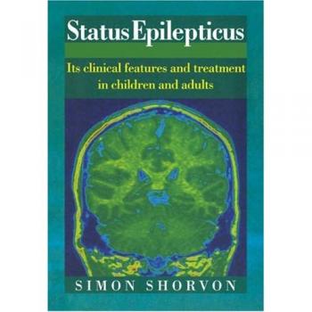 Estado Epiléptico: Características Clínicas y Tratamiento en Niños y Adultos - Shorvon, Simon