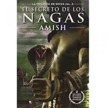 La trilogía de Shiva vol. 2: El secreto de los Nagas
