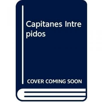 Capitanes intrépidos