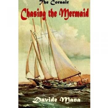 The Corsair: Chasing the Mermaid: Volume 1