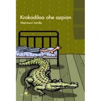 Krokodiloa ohe azpian: 6 - LANDA, MARIASUN