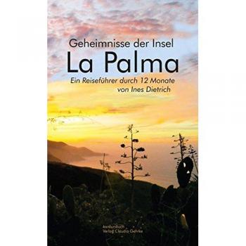 Guía de Viaje La Palma: Secretos de la Isla - Un Recorrido Mensual por 12 Meses