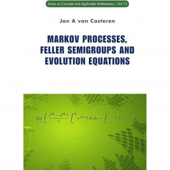 Markov Processes and Feller Semigroups: Evolution Equations by Jan A. van Casteren