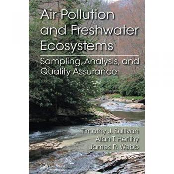 Air Pollution and Freshwater Ecosystems: Sampling, Analysis, and Quality Assurance