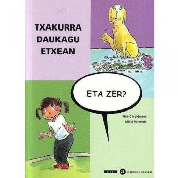 Txakurra daukagu etxean, eta zer?: 11