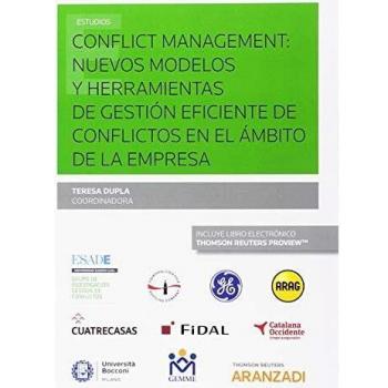 Conflict Management: nuevos modelos y herramientas de gestión eficiente de conflictos en el ámbito de la empresa