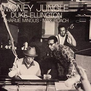 Money Jungle - Max Roach Charles Mingus Duke Ellington