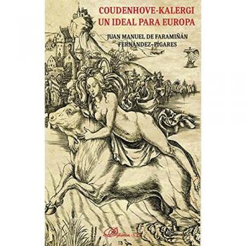 Coudenhove-Kalergi. Un ideal para Europa