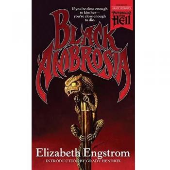 Black Ambrosia: A Dark Horror Novel by Elizabeth Engstrom (Valancourt Books)