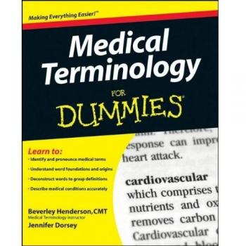 Medical Terminology For Dummies