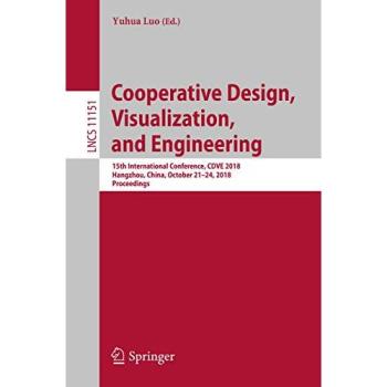 Cooperative Design, Visualization, and Engineering: 15th International Conference, CDVE 2018, Hangzhou, China, October 21–24, 2018, Proceedings: 11151