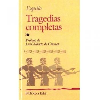 Tragedias Completas.-Esquilo