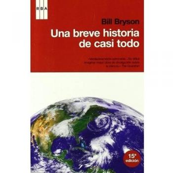 Una breve historia de casi todo: Nueva edición: 199 - Bill Bryson