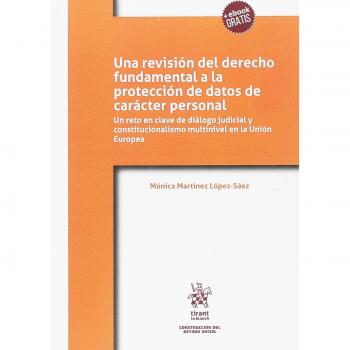 Una revisión del derecho fundamental a la protección de datos de carácter personal
