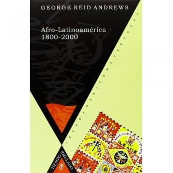 Afro-Latinoamérica, 1800-2000. Traductor: Óscar de la Torre Cueva.