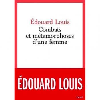 Combats et métamorphoses d'une femme