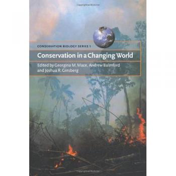Conservación en un Mundo Cambiante (Biología de la Conservación, Volumen 1)