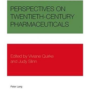 Perspectives on Twentieth-Century Pharmaceuticals