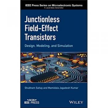 Junctionless Field-Effect Transistors: Design, Modeling, and Simulation