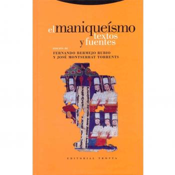 El Maniqueísmo. Textos Y Fuentes