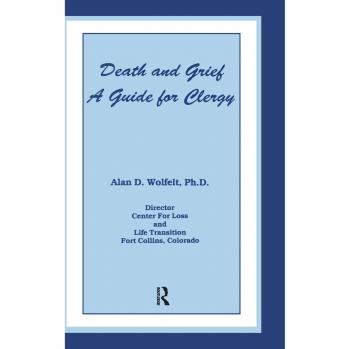 Death And Grief: A Guide For Clergy