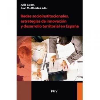 Redes Socioinstitucionales, Estrategias De Innovación Y Desarrollo Territorial En España: 6
