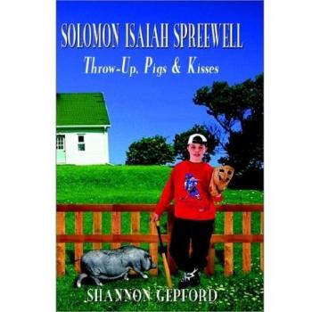 Libro de tapa dura Throw-Up, Pigs & Kisses de Solomon Isaiah Spreewell