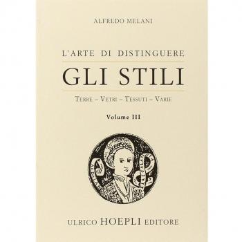 Librería Didot: L'arte di distinguere gli stili. Vol. 3 - Alfredo Melani