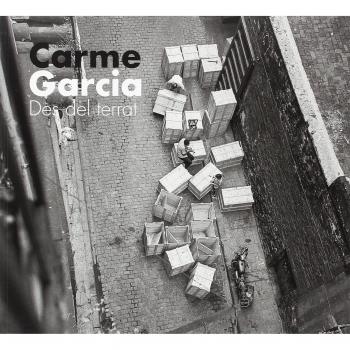 Carme Garcia. Des del terrat