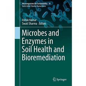 Microbes and Enzymes in Soil Health and Bioremediation: 16
