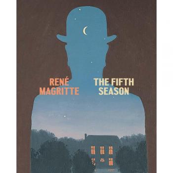 René Magritte: The Fifth Season