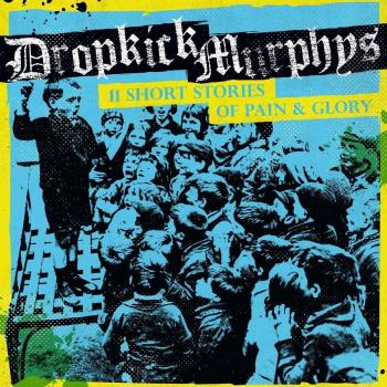11 Short Stories Of Pain And Glory [Vinilo] - Dropkick Murphys
