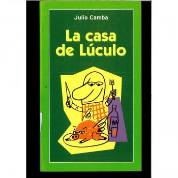 La casa de luculo - CAMBA, JULIO