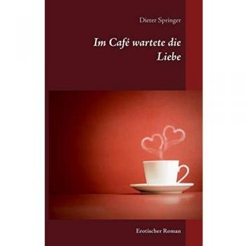 Café del Amor: Novela Erótica en Tapa Blanda
