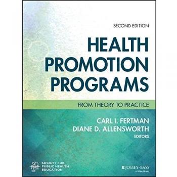 Health Promotion Programs: From Theory to Practice