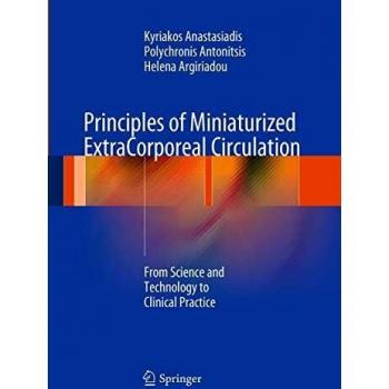 Principles of Miniaturized ExtraCorporeal Circulation: From Science and Technology to Clinical Practice