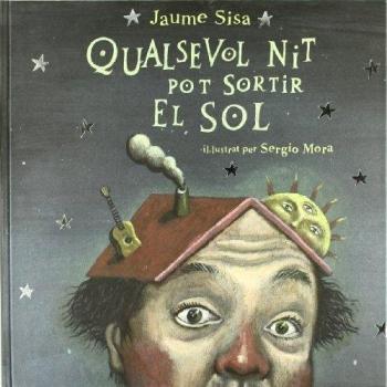 Qualsevol nit pot sortir el sol