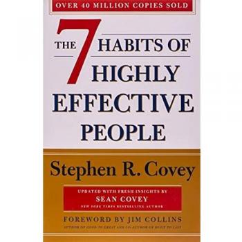 7 Hábitos de la Gente Altamente Efectiva: Edición Revisada y Actualizada | Libro de Stephen R. Covey, autoayuda, desarrollo personal, 384 páginas, tapa blanda
