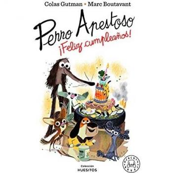 Perro Apestoso ¡Feliz cumpleaños! - Marc Boutavant & Colas Gutman