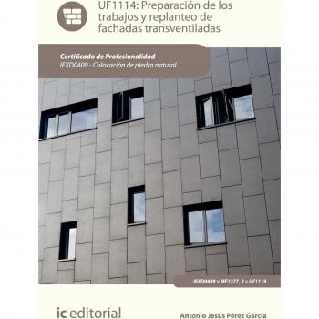 Preparación de los trabajos y replanteo de fachadas transventiladas. IEXD0409 - Colocación de piedra natural