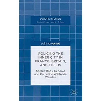 Policing the Inner City in France, Britain, and the US