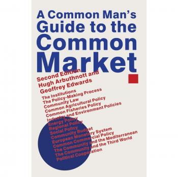 A Common Man's Guide to the Common Market