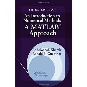An Introduction to Numerical Methods: A MATLAB Approach, Third Edition