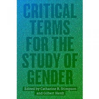Critical Terms for the Study of Gender