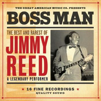 Bossman the best rarest of jimmy reed