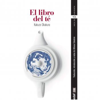 EL LIBRO DEL TÉ - OKAKURA, KAKUZO