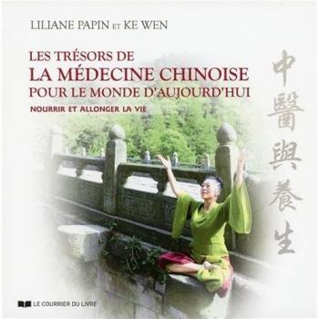 Chinese Medicine Treasures for Today's World: Nourishing and Extending Life (Paperback)